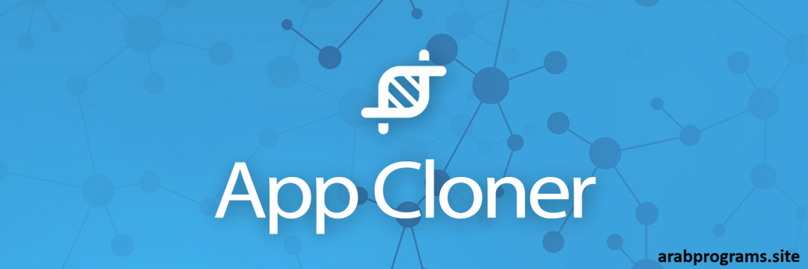 تحميل App Cloner مهكر أحدث إصدار للأندرويد 2026